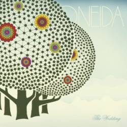 Oneida : The Wedding